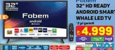 FOBEM 32 İNÇ HD READY ANDROİD SMART WHALE LED TV AKILLI TELEVİZYON